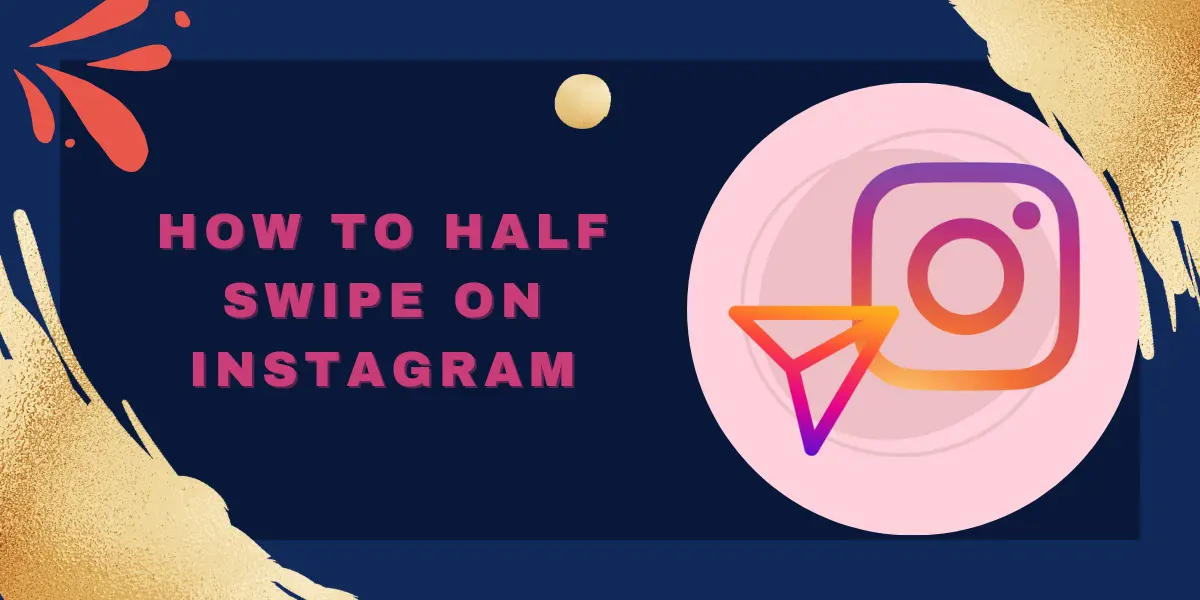 how to half swipe on instagram