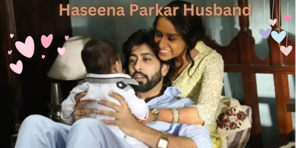 haseena parkar husband