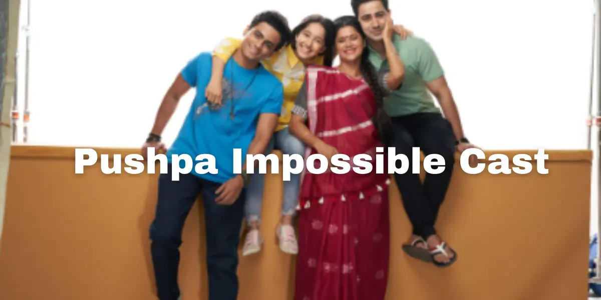 Pushpa Impossible Cast: About the Show and Its Characters